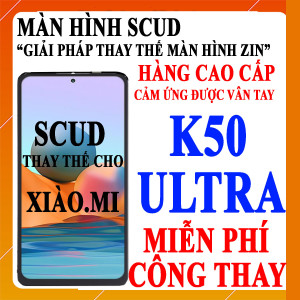 Màn hình Scud cho Xiaomi Redmi K50 ULTRA